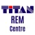 TITAN REM Centre
