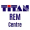 TITAN REM Centre