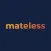 Mateless - Enhance your night