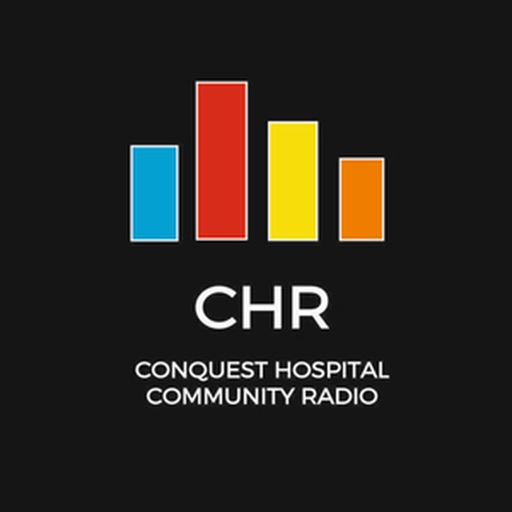CHR - Conquest Hospital Radio CHR - Conquest Hospital Radio