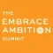The Embrace Ambition Summit