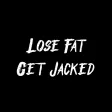 Lose Fat Get Jacked Lose Fat Get Jacked