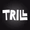 Trill: Get Your Mind Right