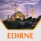 Edirne Travel Guide