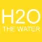 H2O - The Water