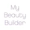 My Beauty Builder