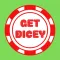 Get Dicey