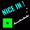NICE IN!