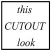 컷아웃 - CUTOUT