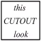 컷아웃 - CUTOUT