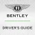 Bentley Driver's Guide