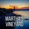 Martha's Vineyard Audio Guide