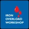 Iron Overload Workshop