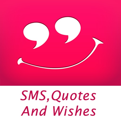 All Types Of Latest SMS,Quotes And Wishes Free App All Types Of Latest SMS,Quotes And Wishes Free App