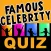 Famous Celebrity Quiz