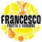 Francesco Frutta e Verdura
