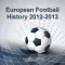 European Football History 2012/2013