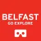 Belfast Go Explore VR 360