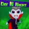 Day N Night