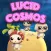 Lucid Cosmos