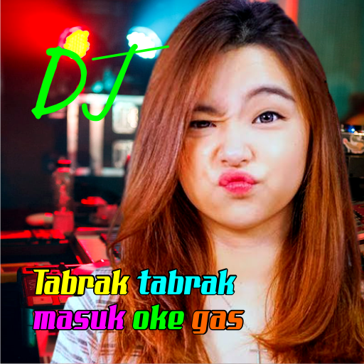 Dj Tabrak tabrak masuk oke gas
