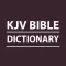 KJV Bible Dictionary - Offline