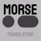 Morse Code Translation - Pro