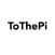 ToThePi