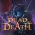 Dead by Death: Dungeon Quest