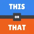 This or that? Would you rather