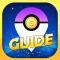 Guide for Pokémon Go - Games Video Walkthrough Helper Tips