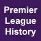 Premier League History