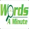 Words a Minute