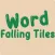 Word Falling Tiles