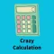 Crazy Calculation