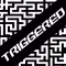 Triggered