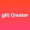 GIF Maker Creator Utility