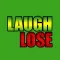 You Laugh You Lose Challenge 3D Game