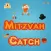Mitzvah Catch