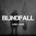 Blindfall - Episode One