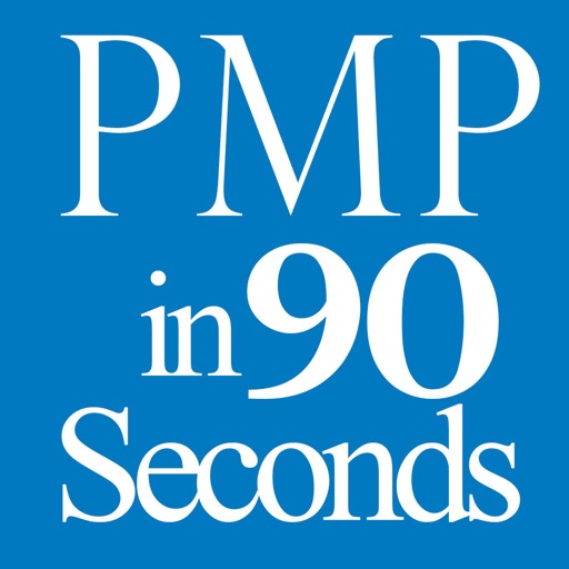 PMP® in 90 Seconds PMP® in 90 Seconds