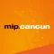 MIP Cancun