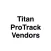 Titan ProTrack Vendors