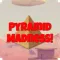 Pyramid Madness!