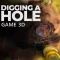 Digging a Hole: Digging Games