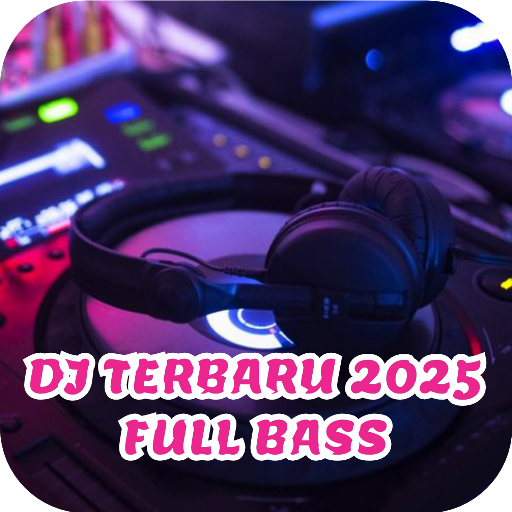 DJ Terbaru 2025 Full Bass