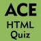 ACE HTML Quiz