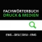 DRUCK & MEDIEN FACHWÖRTERBUCH