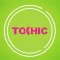 tochic