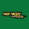 Mad Messy